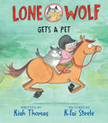 Cover Image for Lone Wolf Gets a Pet -- Kiah Thomas, Hardcover
