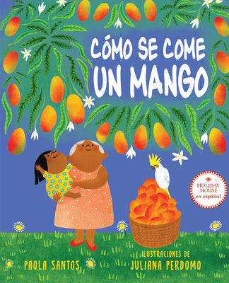 Cover Image for C�mo Se Come Un Mango -- Paola Santos, Hardcover