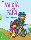 Cover Image for Mi Día Con Papá -- Rae Crawford, Paperback