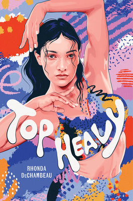 Cover Image for Top Heavy -- Rhonda Dechambeau, Hardcover