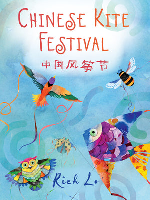 Cover Image for Chinese Kite Festival -- Richard Lo, Board Books