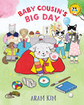 Cover Image for Baby Cousin's Big Day -- Aram Kim, Hardcover
