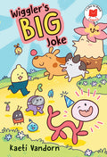 Cover Image for Wiggler's Big Joke -- Kaeti VanDorn, Hardcover