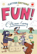 Cover Image for The Letter Setters in Fun! -- Ethan Long, Hardcover