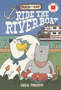 Cover Image for Duck and Cat Ride the Riverboat -- Drew Panckeri, Hardcover