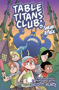 Cover Image for Table Titans Club: Sneak Attack -- Scott Kurtz, Paperback