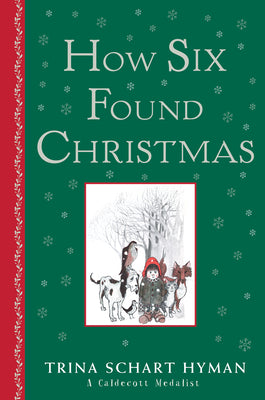 Cover Image for How Six Found Christmas -- Trina Schart Hyman, Hardcover