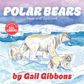 Cover Image for Polar Bears (New & Updated) -- Gail Gibbons, Hardcover