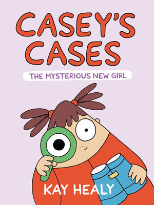 Cover Image for Casey's Cases: The Mysterious New Girl -- Kay Healy, Paperback