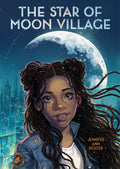 Cover Image for The Star of Moon Village -- Jennifer Ann Richter, Paperback