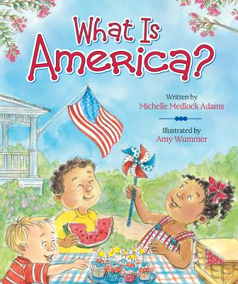 Cover Image for What Is America? -- Michelle Medlock Adams, Board Books