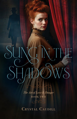 Cover Image for Sung in the Shadows -- Crystal Caudill, Paperback