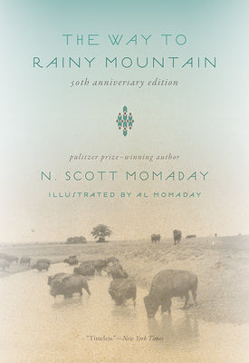 Cover Image for The Way to Rainy Mountain, 50th Anniversary Edition -- N. Scott Momaday, Paperback