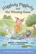 Cover Image for Higgledy Piggledy and the Winning Game: The Adventures of Higgledy Piggledy Book 2 Volume 2 -- David J. Tomlinson, Paperback