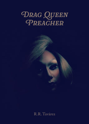 Cover Image for Drag Queen Preacher -- R. R. Tavárez, Paperback