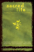 Cover Image for Sacred Life: Spiritual Practices for Everyday Living -- Mike King, Paperback