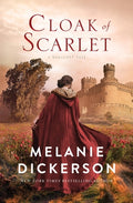 Cover Image for Cloak of Scarlet -- Melanie Dickerson, Paperback