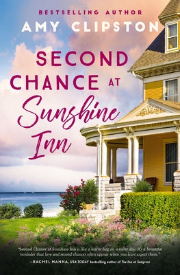 Cover Image for Second Chance at Sunshine Inn: A Bestselling Sweet Contemporary Romance---For Fans of Charming, Small-Town Emotional Reads in 2025! -- Amy Clipston, Paperback