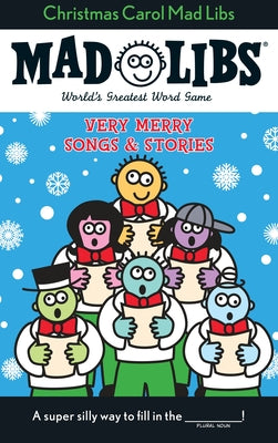 Cover Image for Christmas Carol Mad Libs: Very Merry Songs and Stories -- Roger Price, Paperback