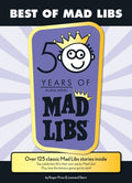 Cover Image for Best of Mad Libs: Over 125 Classic Mad Libs Stories Inside -- Roger Price, Paperback