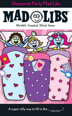 Cover Image for Sleepover Party Mad Libs: World's Greatest Word Game -- Roger Price, Paperback