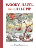 Cover Image for Woody, Hazel and Little Pip: Mini Edition -- Elsa Beskow, Hardcover