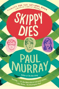 Cover Image for Skippy Dies -- Paul Murray, Paperback