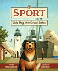 Cover Image for Sport: Ship Dog of the Great Lakes -- Pamela Cameron, Hardcover