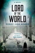 Cover Image for Lord of the World -- Robert Hugh Benson, Paperback