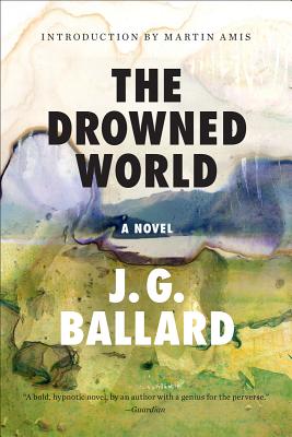 Cover Image for The Drowned World -- J. G. Ballard, Paperback