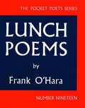 Cover Image for Lunch Poems -- Frank O'Hara, Paperback