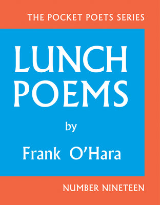 Cover Image for Lunch Poems -- Frank O'Hara, Hardcover