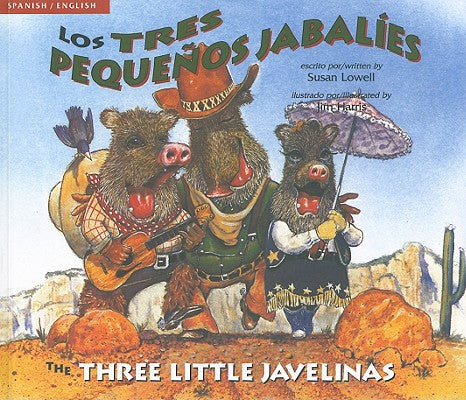 Cover Image for Three Little Javelinas/Los Tres Pequenos Jabalies -- Susan Lowell, Paperback