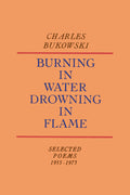 Cover Image for Burning in Water, Drowning in Flame -- Charles Bukowski, Paperback