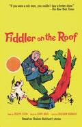Cover Image for Fiddler on the Roof: Based on Sholom Aleichem's Stories -- Joseph Stein, Paperback
