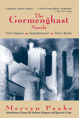 Cover Image for The Complete Gormenghast Novels -- Mervyn Peake, Paperback