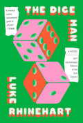 Cover Image for Dice Man -- Luke Rhinehart, Paperback