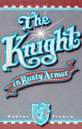 Cover Image for The Knight in Rusty Armor -- Robert Fisher, Paperback