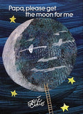 Cover Image for Papa, Please Get the Moon for Me: Miniature Edition -- Eric Carle, Hardcover