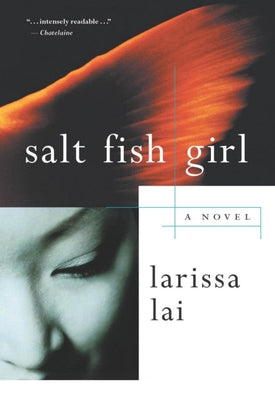 Cover Image for Salt Fish Girl -- Larissa Lai, Paperback