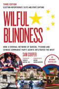Cover Image for Wilful Blindness Election Interference Elite and State Capture -- Sam Cooper, Paperback