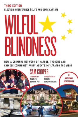 Cover Image for Wilful Blindness Election Interference Elite and State Capture -- Sam Cooper, Paperback