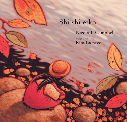 Cover Image for Shi-Shi-Etko -- Nicola Campbell, Hardcover