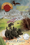 Cover Image for The Declaration, the Sword and the Spy: Volume 8 -- Jenny L. Cote, Paperback