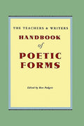 Cover Image for The Teachers & Writers Handbook of Poetic Forms -- Ron Padgett, Paperback