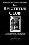 Cover Image for The Epictetus Club -- Jeff Traylor, Paperback