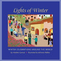 Cover Image for Lights of Winter: Winter Celebrations Around the World -- Heather Conrad, Paperback