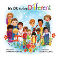 Cover Image for It's OK to be Different: A Children's Picture Book About Diversity and Kindness -- Sharon Purtill, Paperback
