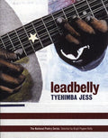 Cover Image for Leadbelly: Poems -- Tyehimba Jess, Paperback