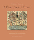 Cover Image for A River Dies of Thirst -- Mahmoud Darwish, Paperback
